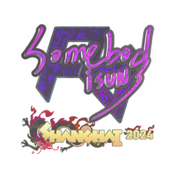 Sticker | somebody (Holo) | Shanghai 2024