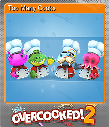 Too Many Cooks