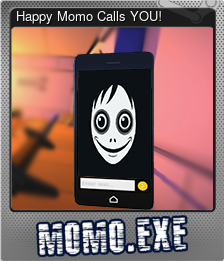 Happy Momo Calls YOU!