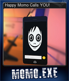 Happy Momo Calls YOU!