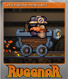 Let's ride the mine cart !