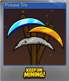 Pickaxe Trio