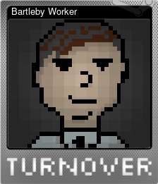 Bartleby Worker