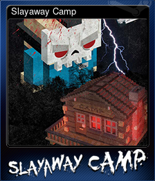 Slayaway Camp