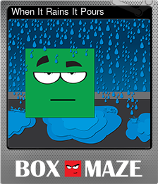 When It Rains It Pours