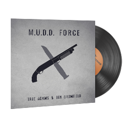 Music Kit | Tree Adams and Ben Bromfield, M.U.D.D. FORCE