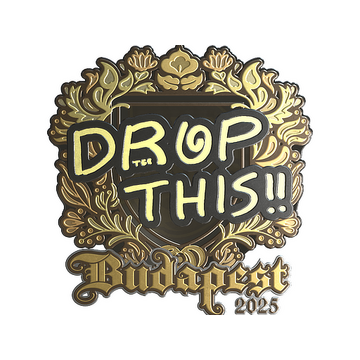 Sticker | drop (Gold) | Budapest 2025