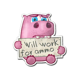 Sticker | Work For Ammo