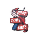 Sticker | Pros Don't Fake