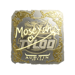 Sticker | Moseyuh (Gold) | Austin 2025